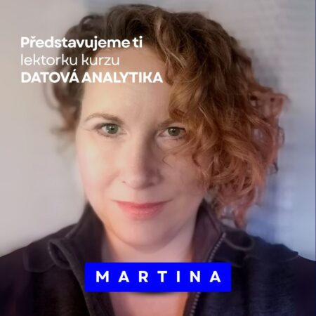 Lektorka Datové analytika – Martina Weber.